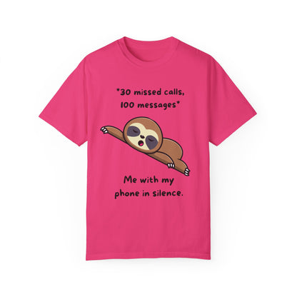 "30 missed calls, 100 messages (Sloth) T-shirt