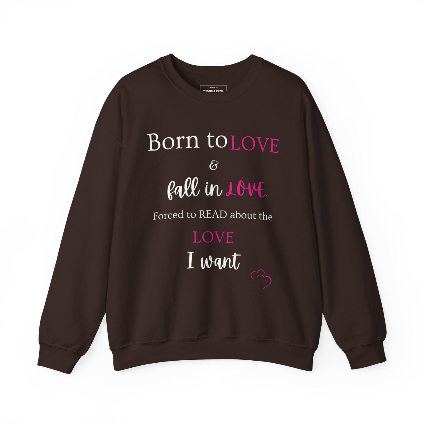 "Born to Fall in love, Forced to Read about it" Crew Sweatshirt