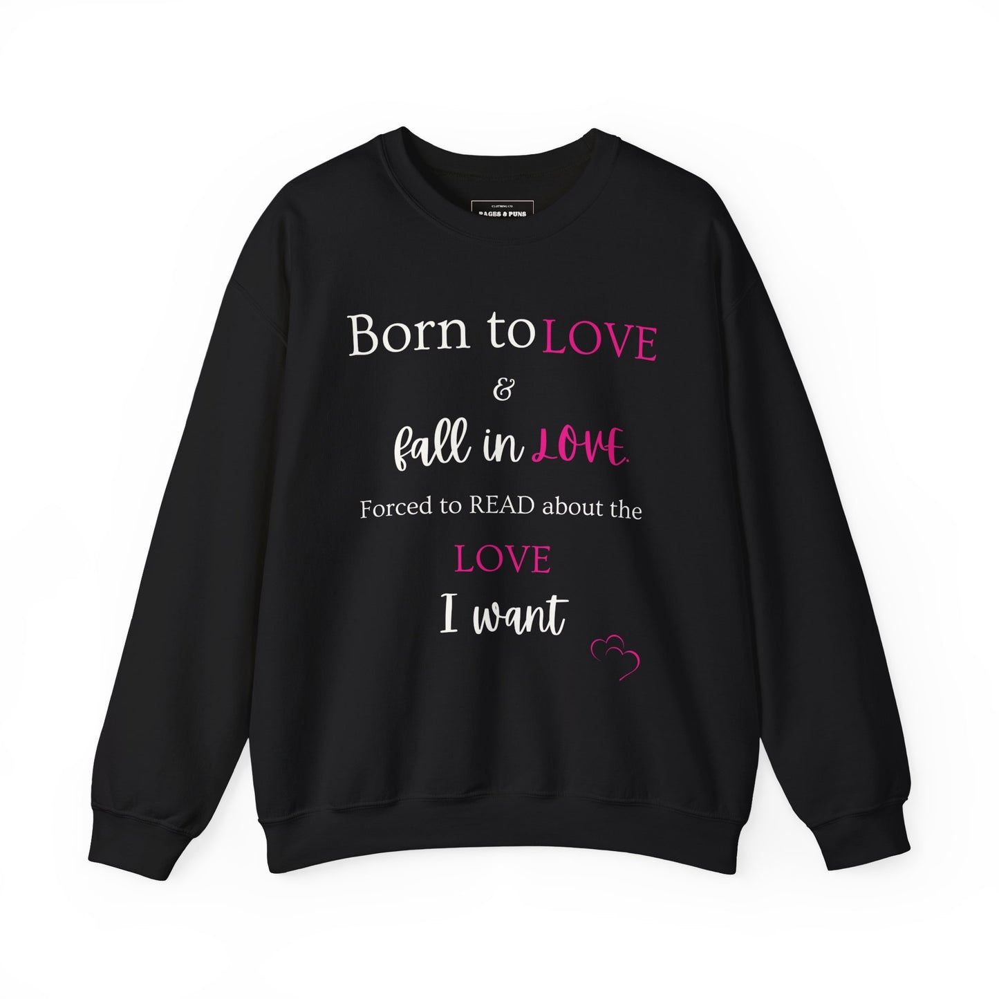 "Born to Fall in love, Forced to Read about it" Crew Sweatshirt