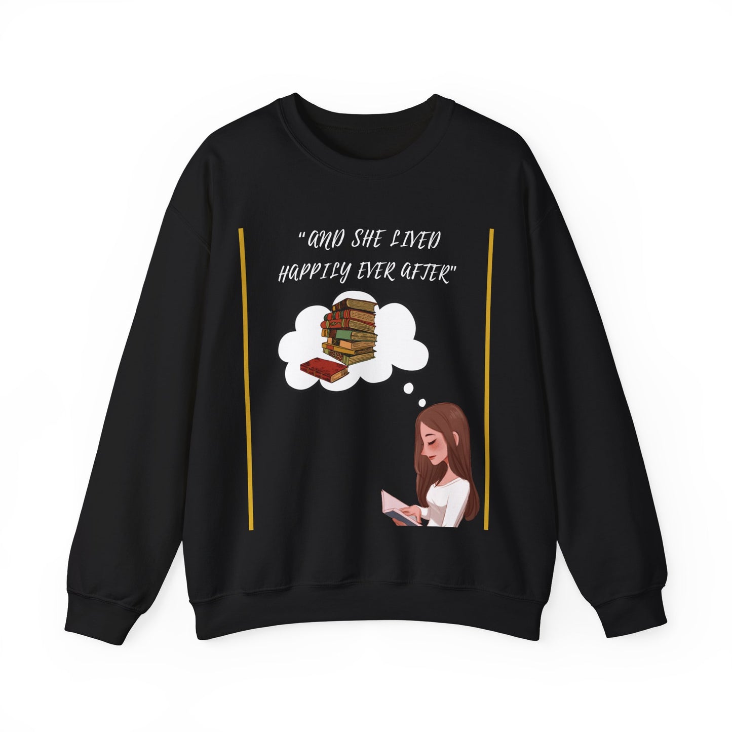 "And she lived happily ever after" Crewneck Sweatshirt