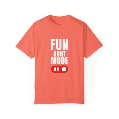 "Fun Aunt mode" T-shirt