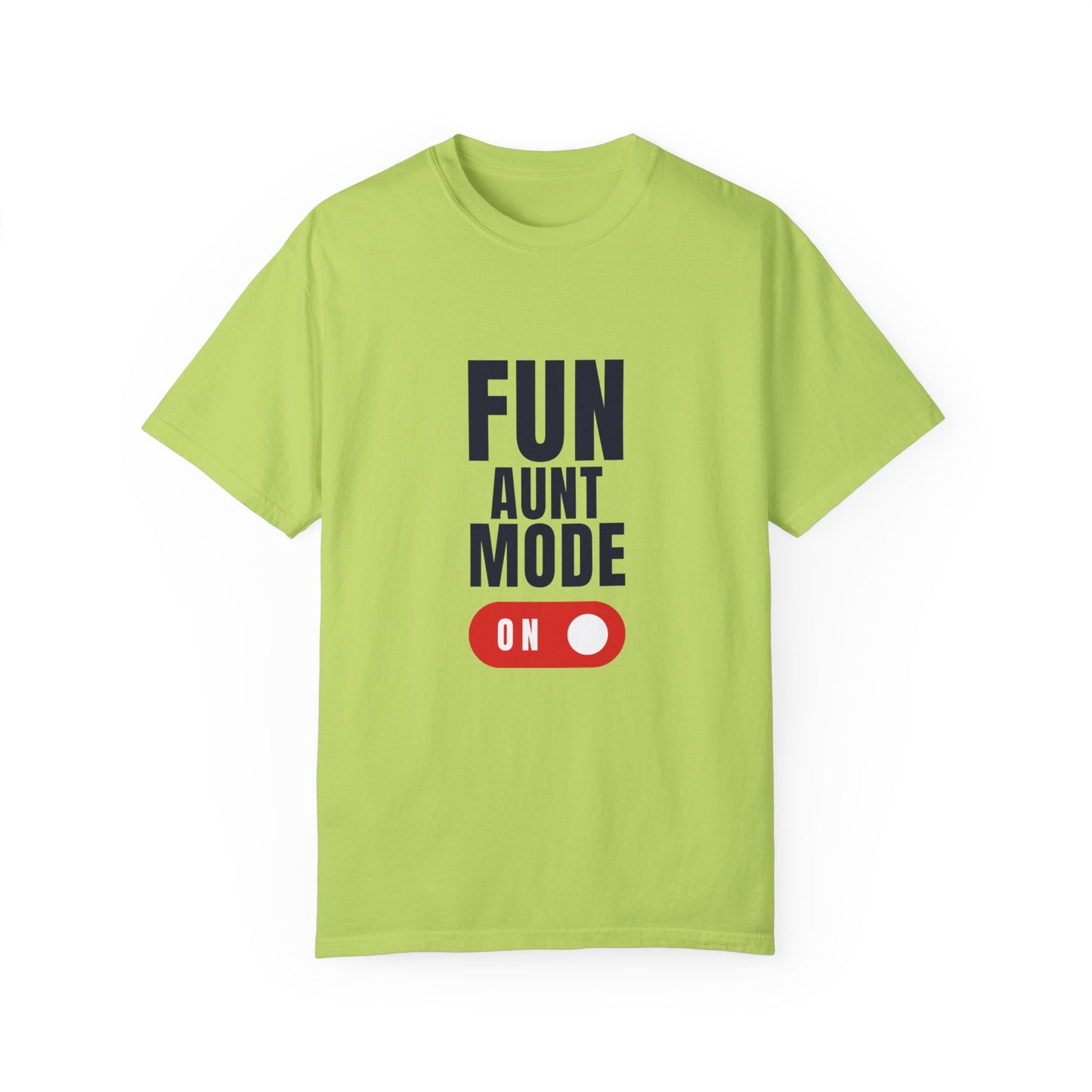 "Fun Aunt mode" T-shirt