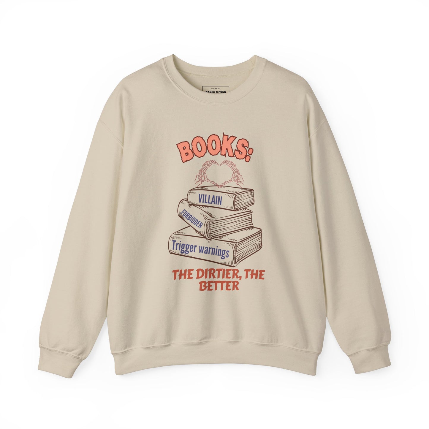 "Books: The Dirtier the Better" Crew Sweatshirt