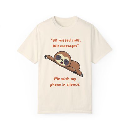 "30 missed calls, 100 messages (Sloth) T-shirt