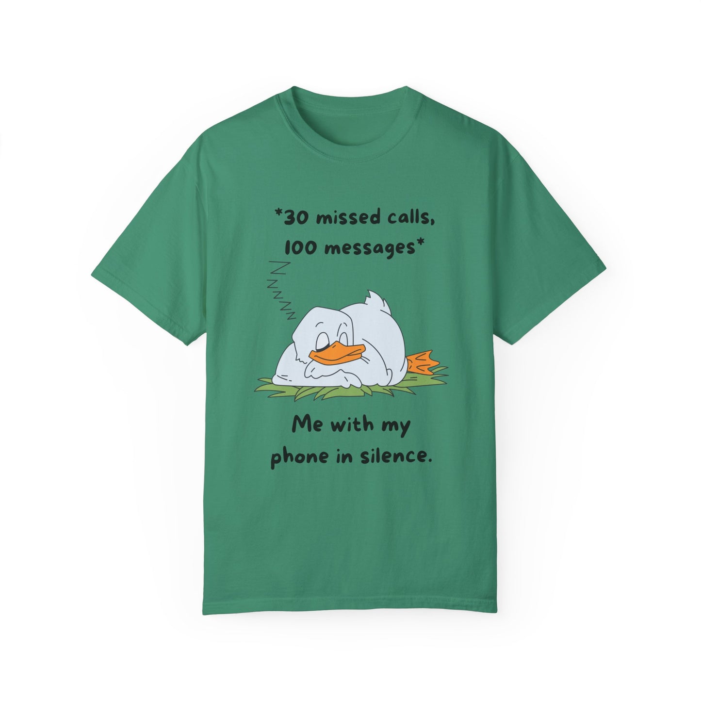 "30 missed calls, 100 messages (Duck)" T-shirt