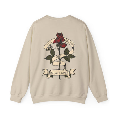 'You saved me- Meadows' Crewneck Sweatshirt