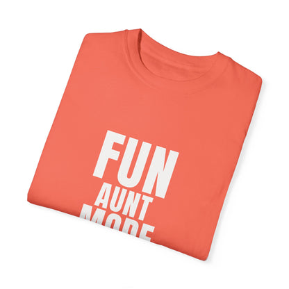 "Fun Aunt mode" T-shirt