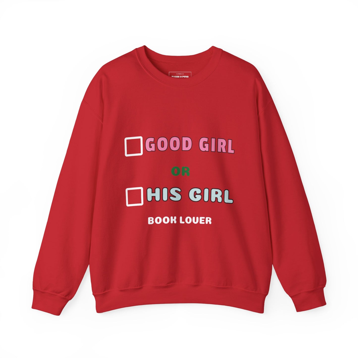 "Good girl or His girl" Crew Sweatshirt