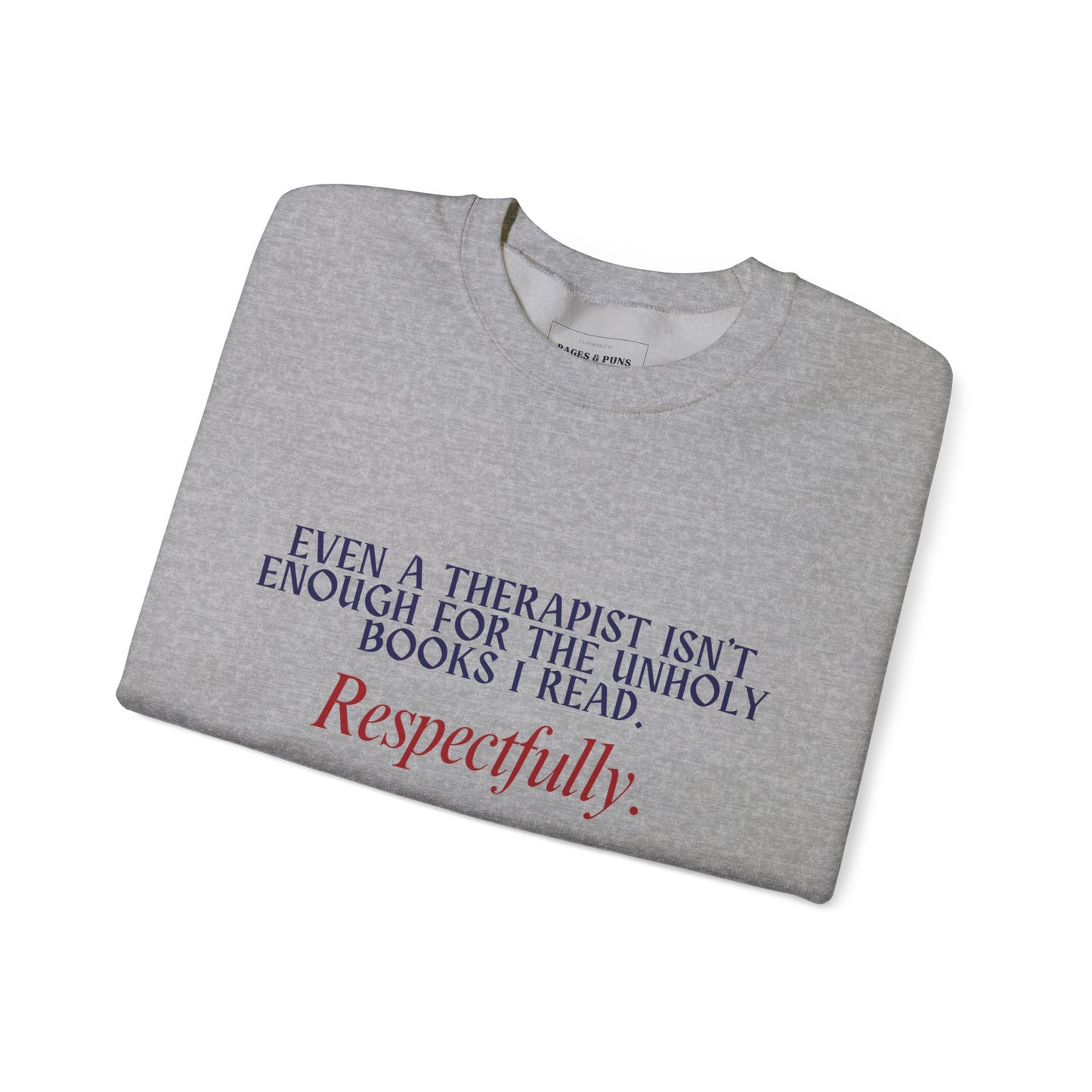 "Unholy for the Therapist" Crew Sweatshirt