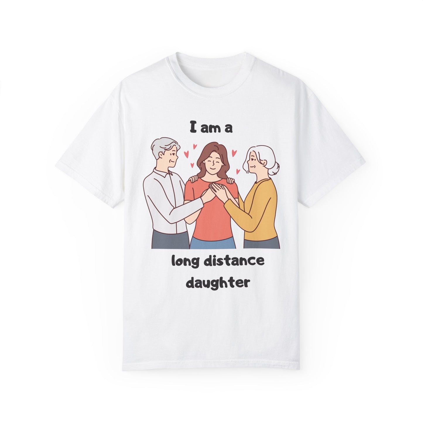 "Long distance daughter with parents" T-shirt