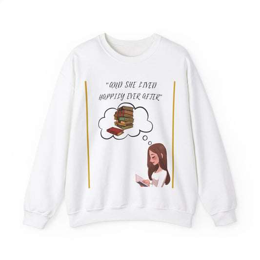 "And she lived happily ever after" Crewneck Sweatshirt