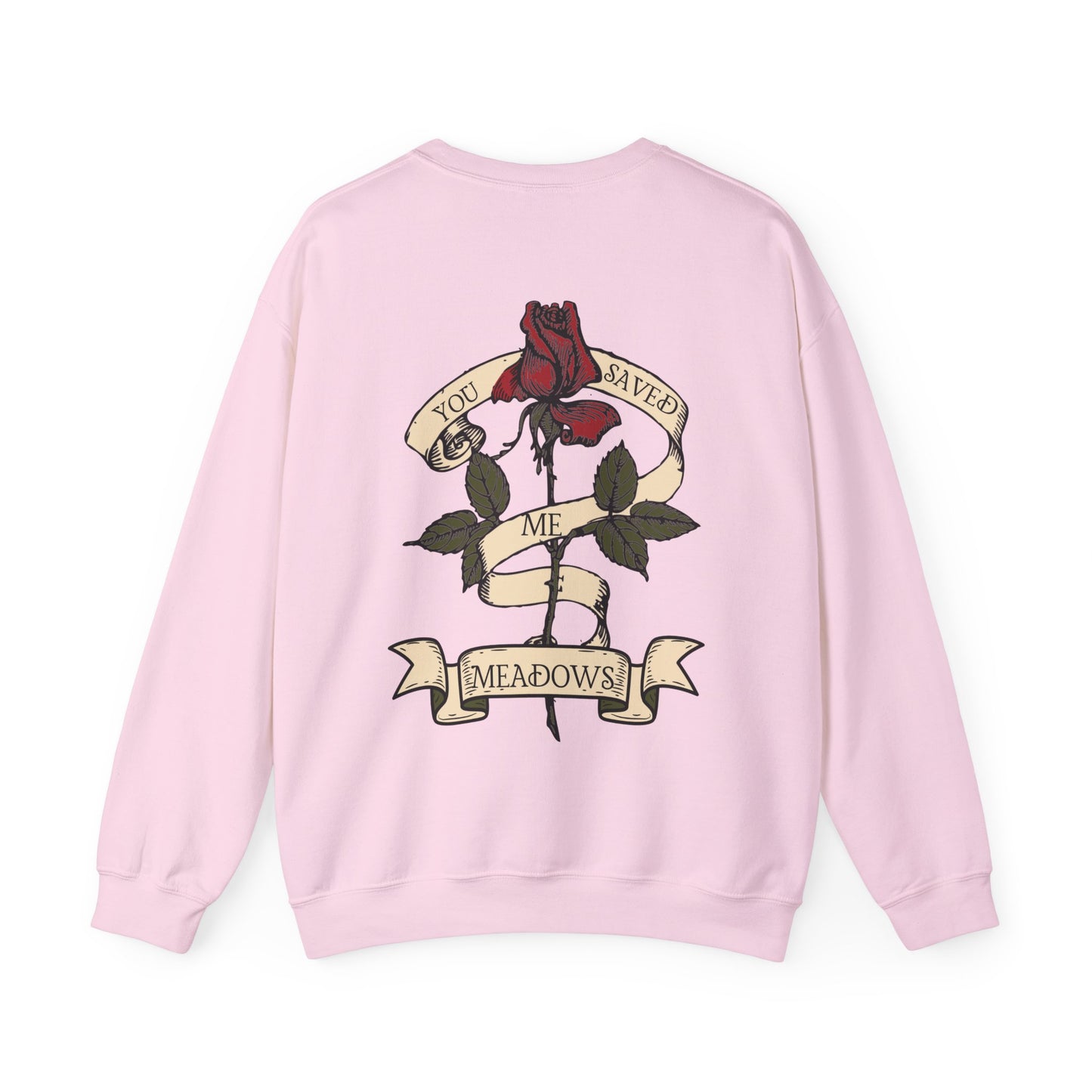 'You saved me- Meadows' Crewneck Sweatshirt