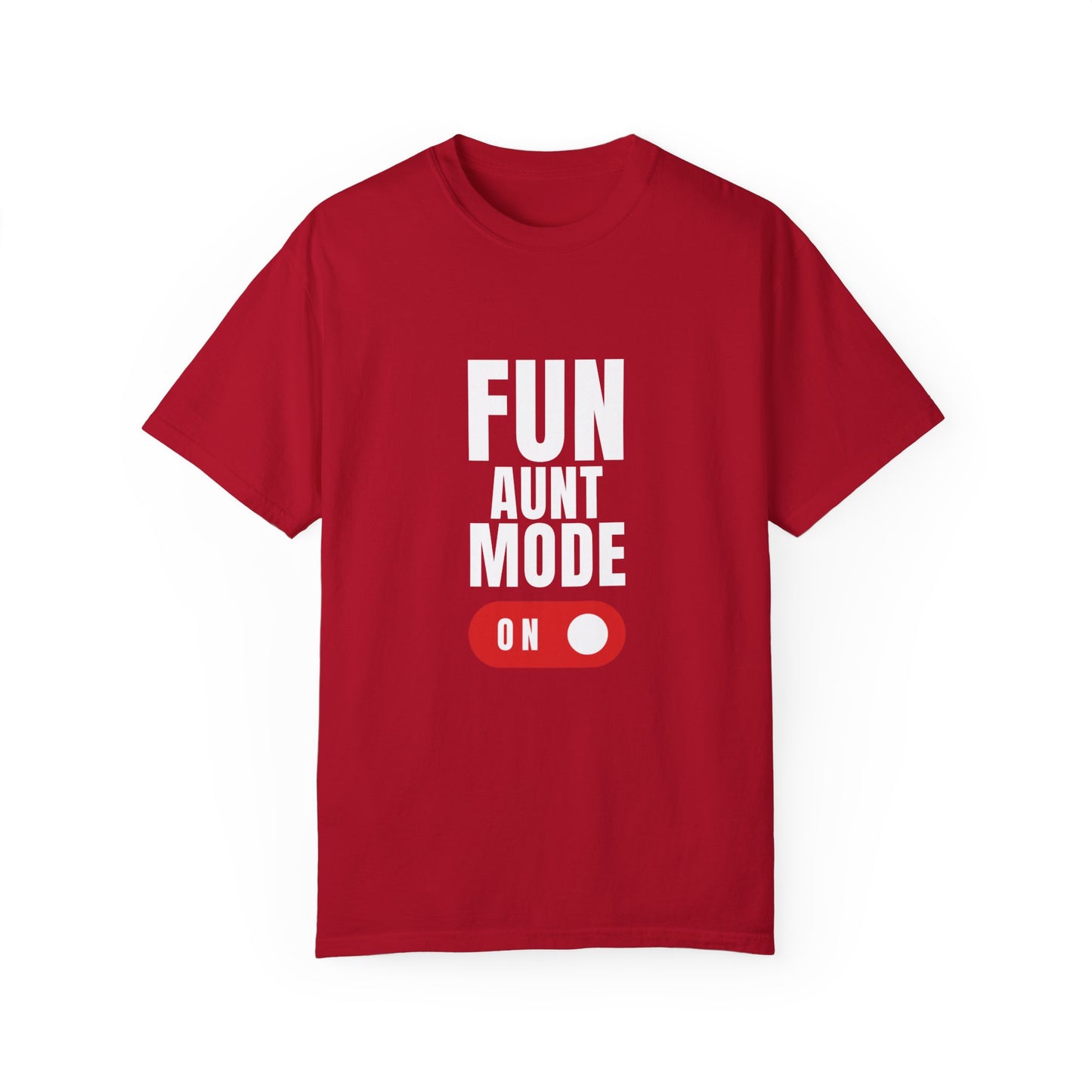 "Fun Aunt mode" T-shirt