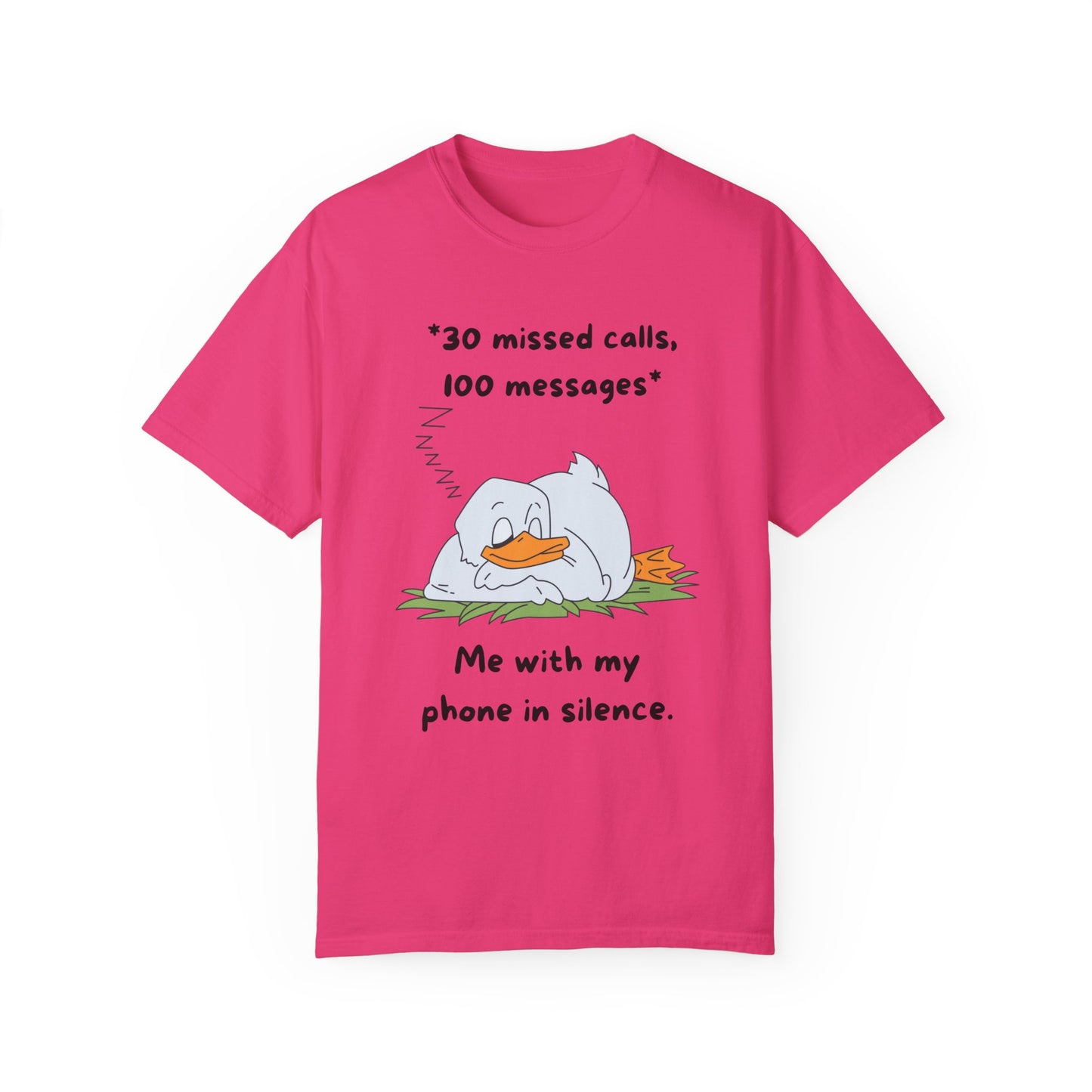 "30 missed calls, 100 messages (Duck)" T-shirt