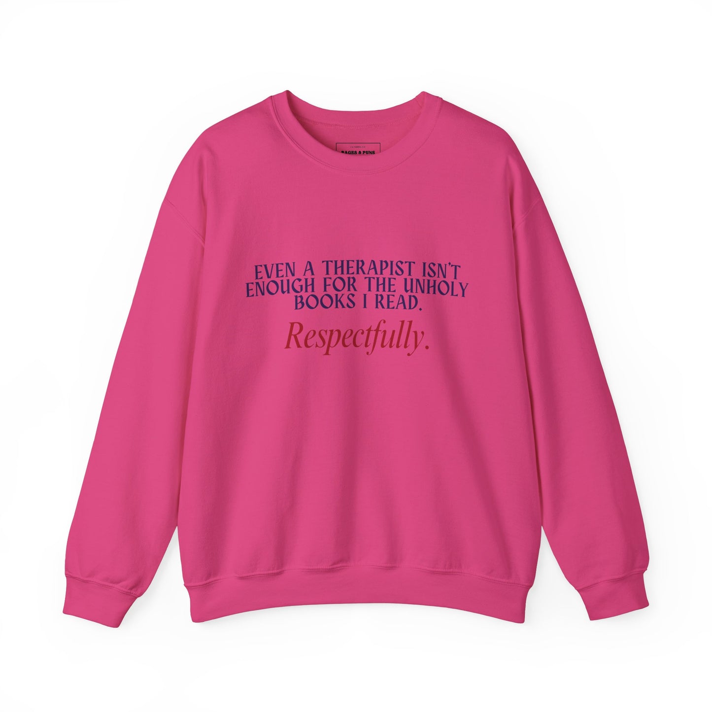 "Unholy for the Therapist" Crew Sweatshirt