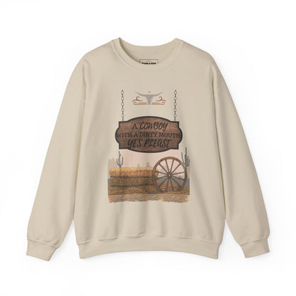 "Cowboy with a dirty mouth" Crew Sweatshirt