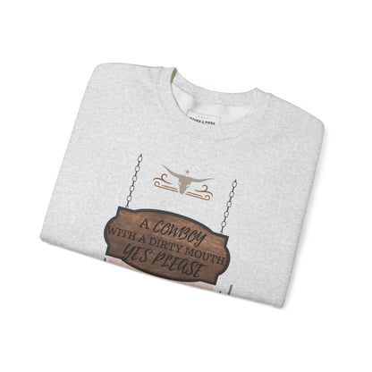 "Cowboy with a dirty mouth" Crew Sweatshirt