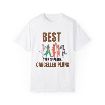 "Cancelled Plans" T-shirt