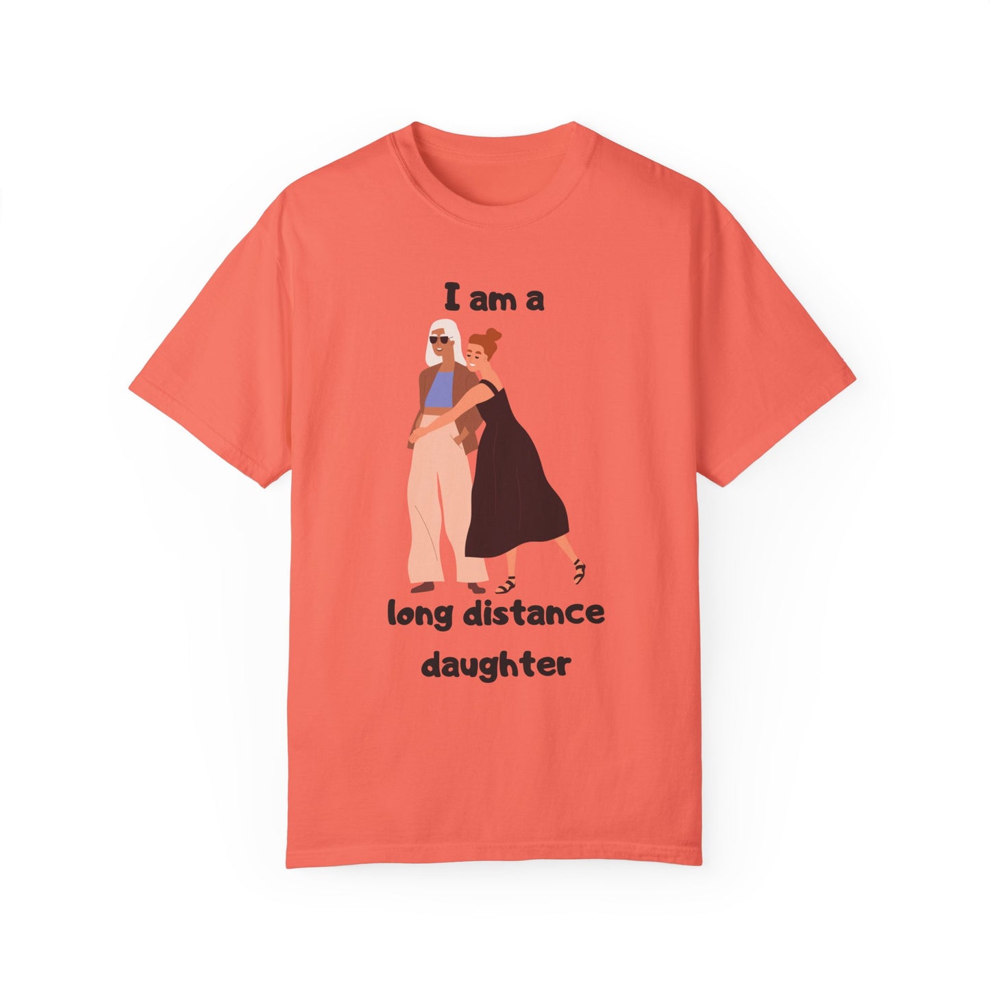 "Long distance daughter" T-shirt