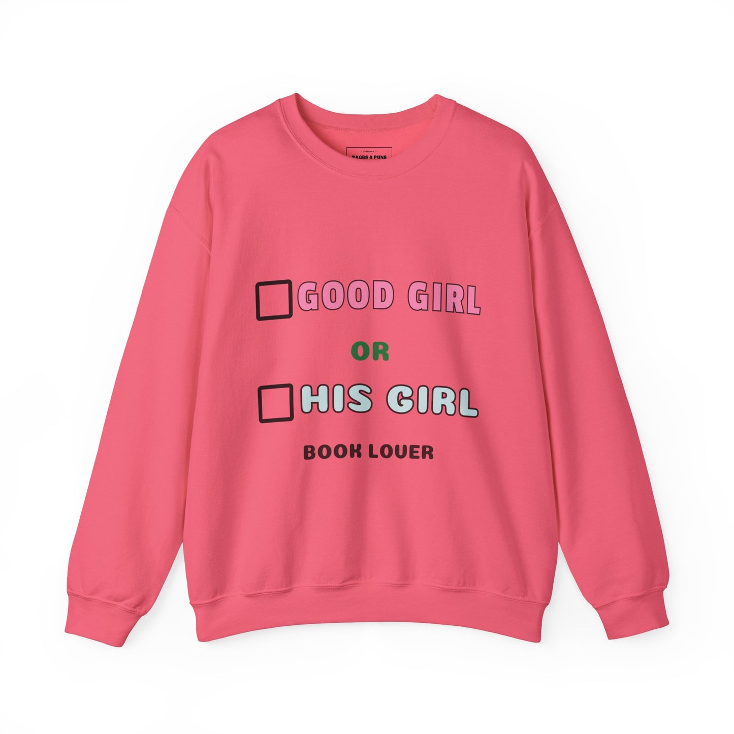 "Good girl or His girl" Crew Sweatshirt