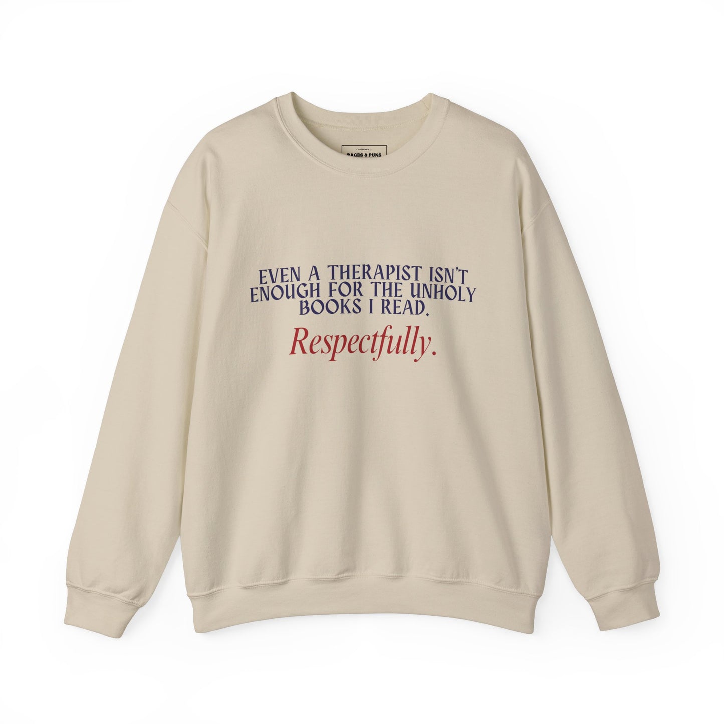 "Unholy for the Therapist" Crew Sweatshirt