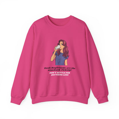 "Book boyfriends are the standard" Crewneck Sweatshirt