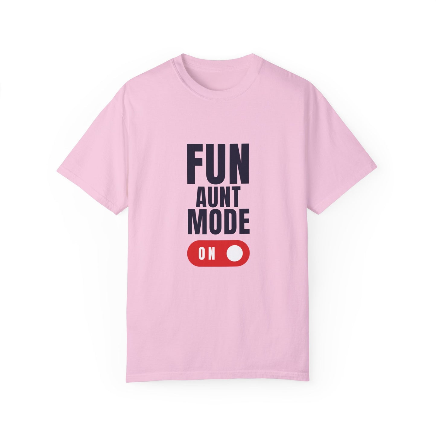 "Fun Aunt mode" T-shirt