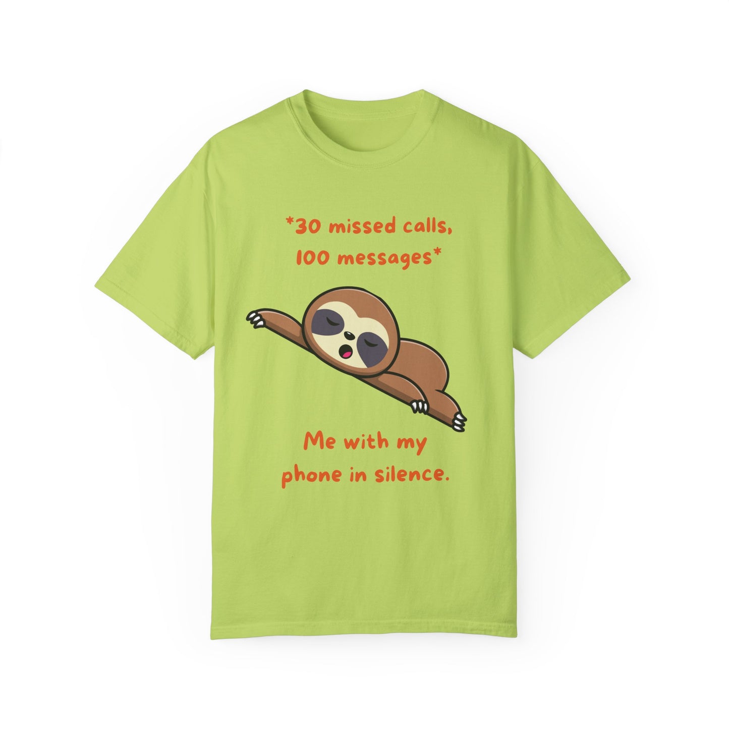 "30 missed calls, 100 messages (Sloth) T-shirt