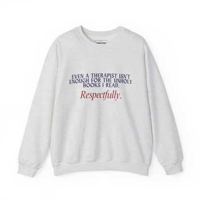 "Unholy for the Therapist" Crew Sweatshirt