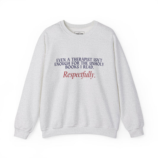 "Unholy for the Therapist" Crew Sweatshirt