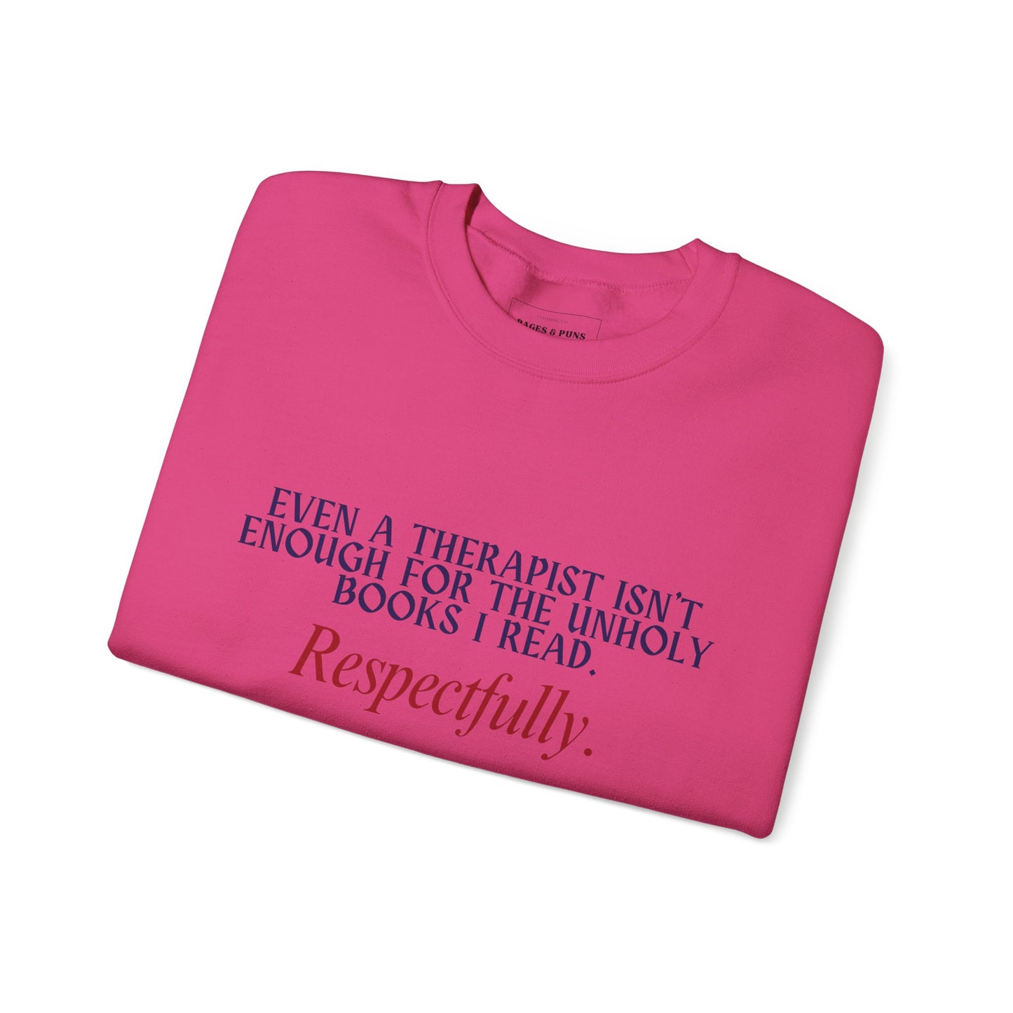 "Unholy for the Therapist" Crew Sweatshirt