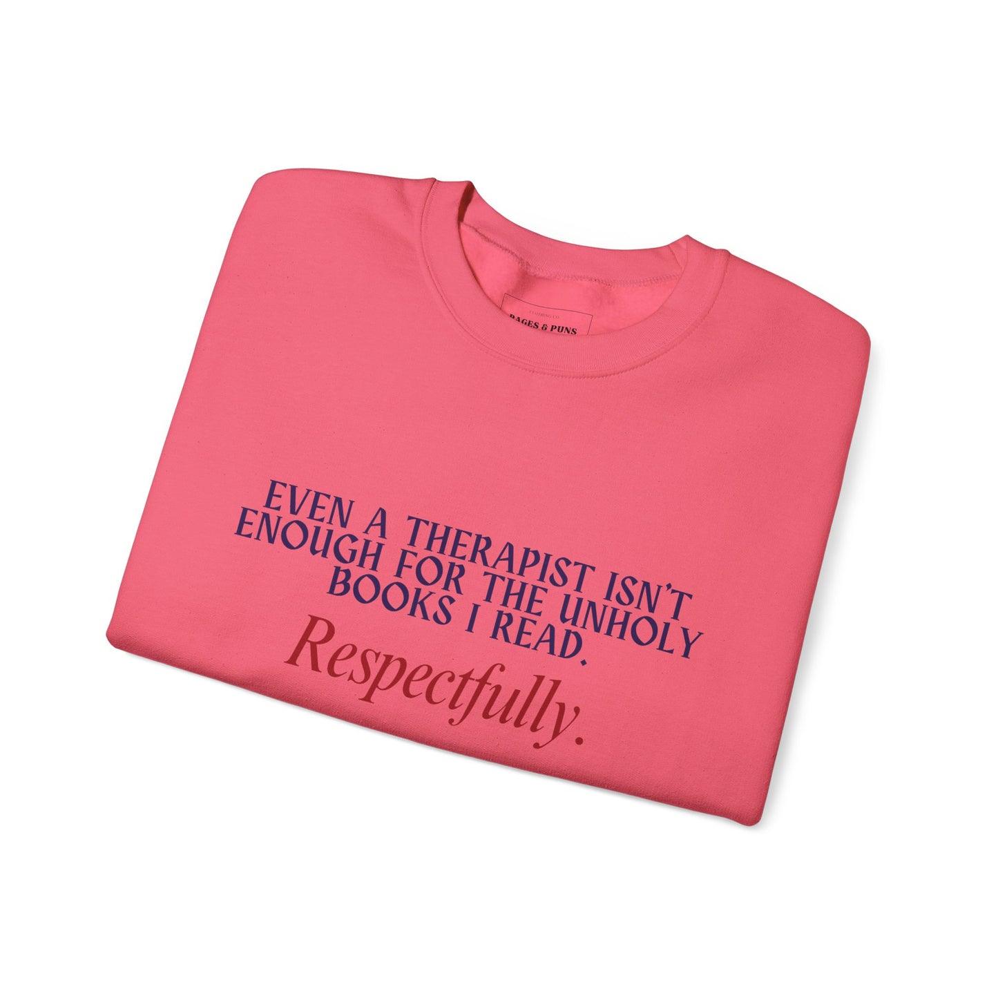 "Unholy for the Therapist" Crew Sweatshirt