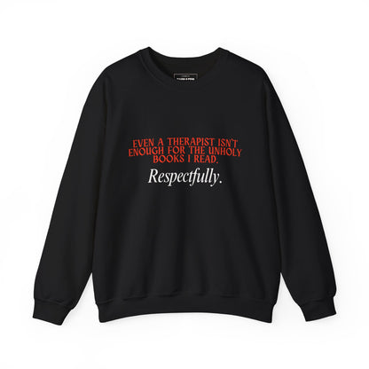 "Unholy for the Therapist" Crew Sweatshirt