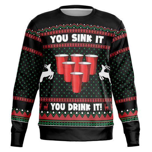 "You Drink It" Sweatshirt