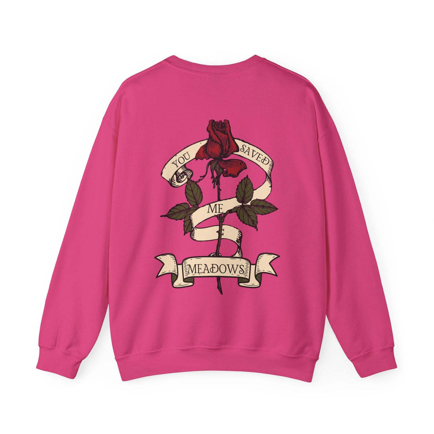 'You saved me- Meadows' Crewneck Sweatshirt