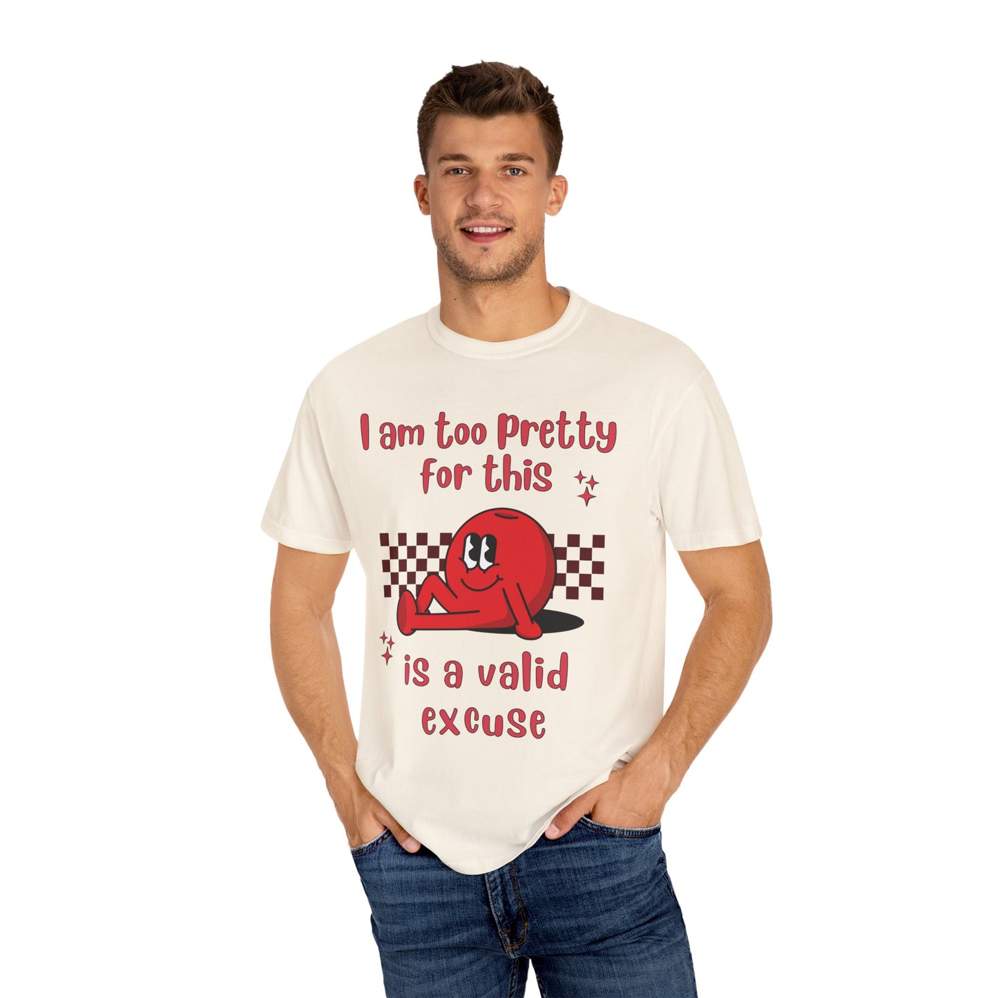 "Too pretty for this" T-shirt