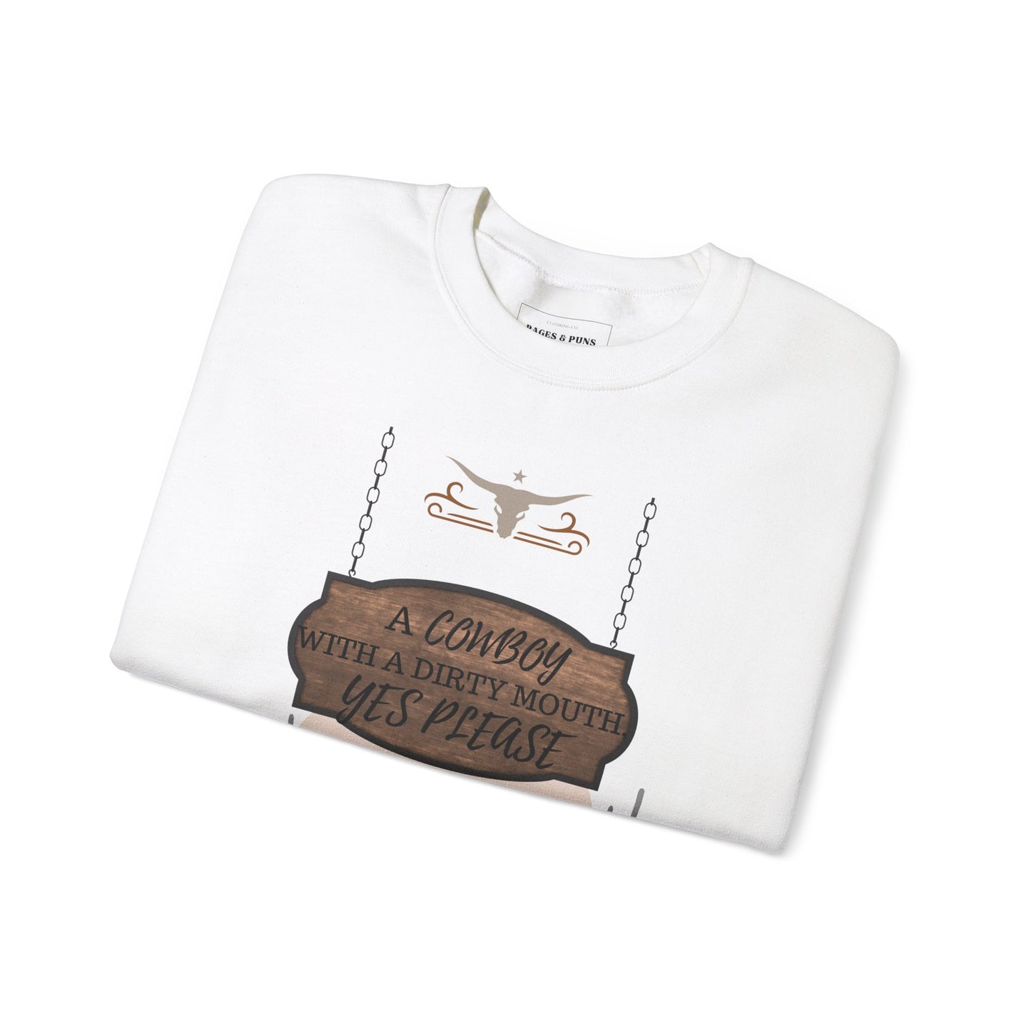 "Cowboy with a dirty mouth" Crew Sweatshirt