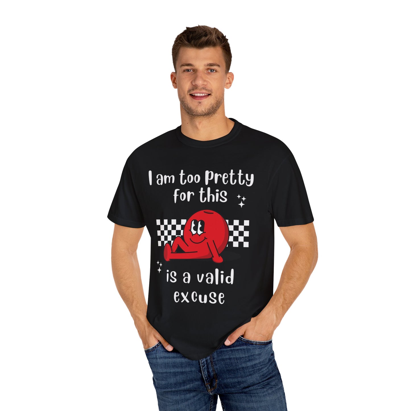 "Too pretty for this" T-shirt