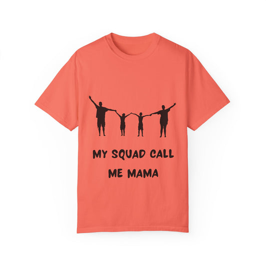 "Mama's Squad" T-shirt