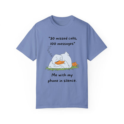 "30 missed calls, 100 messages (Duck)" T-shirt