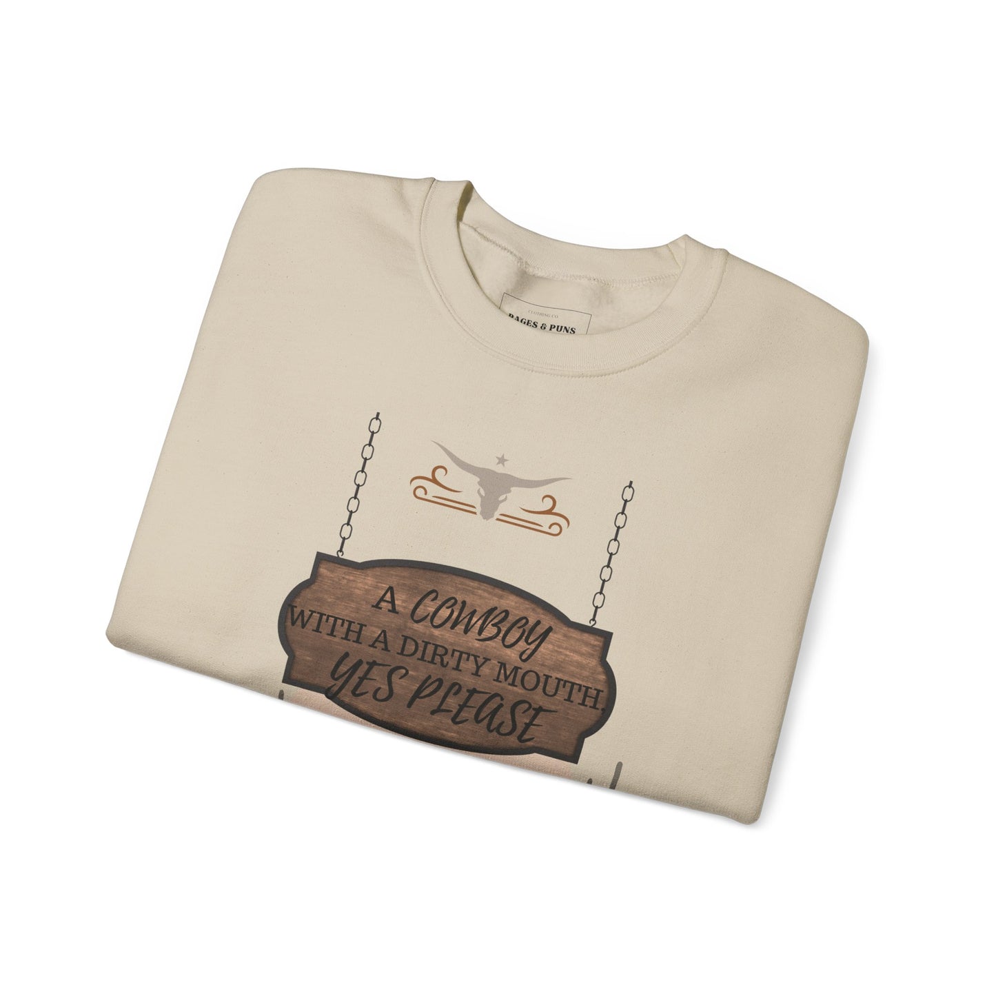 "Cowboy with a dirty mouth" Crew Sweatshirt