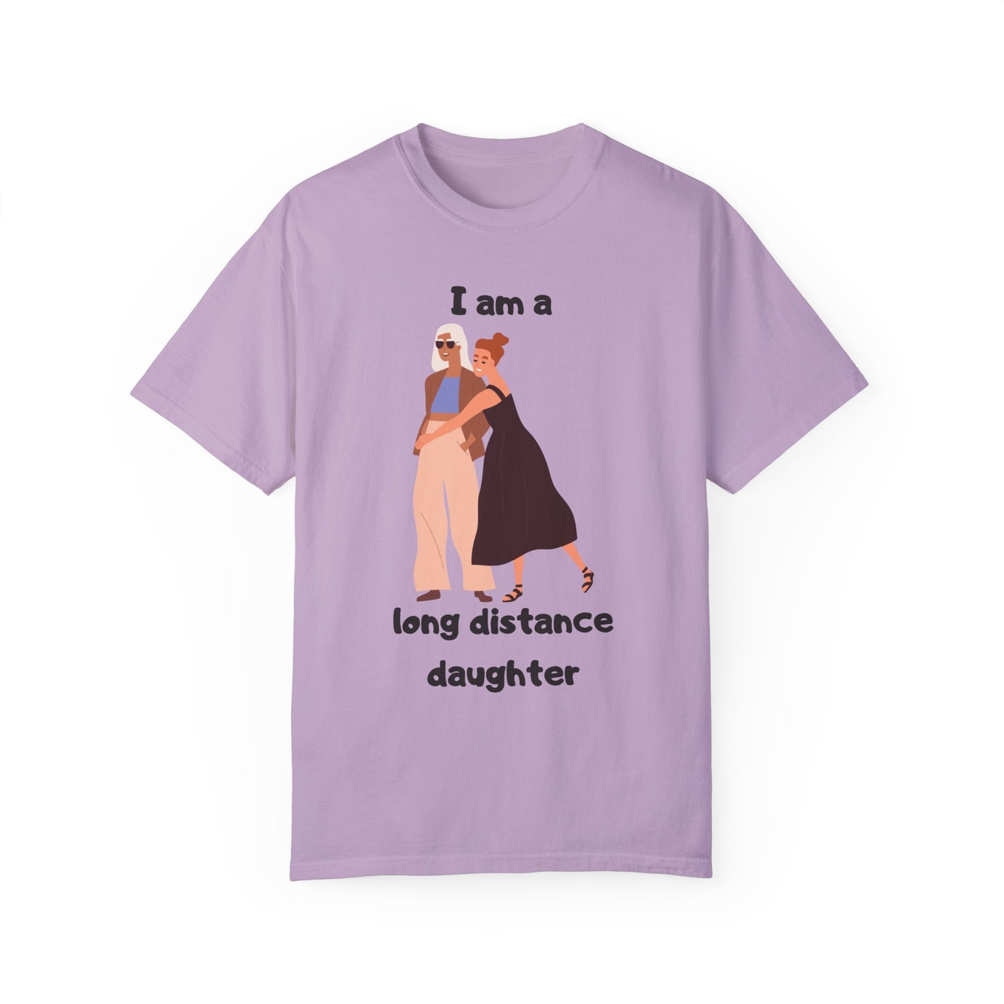 "Long distance daughter" T-shirt