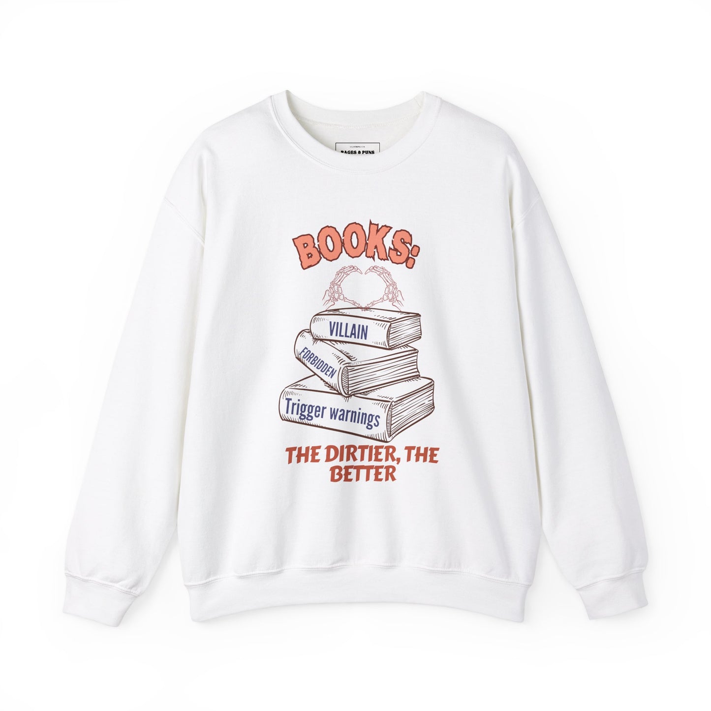 "Books: The Dirtier the Better" Crew Sweatshirt