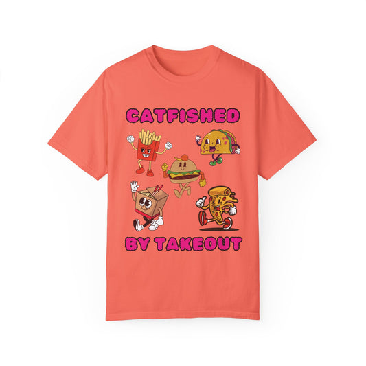 "Catfished by Takeout" T-shirt