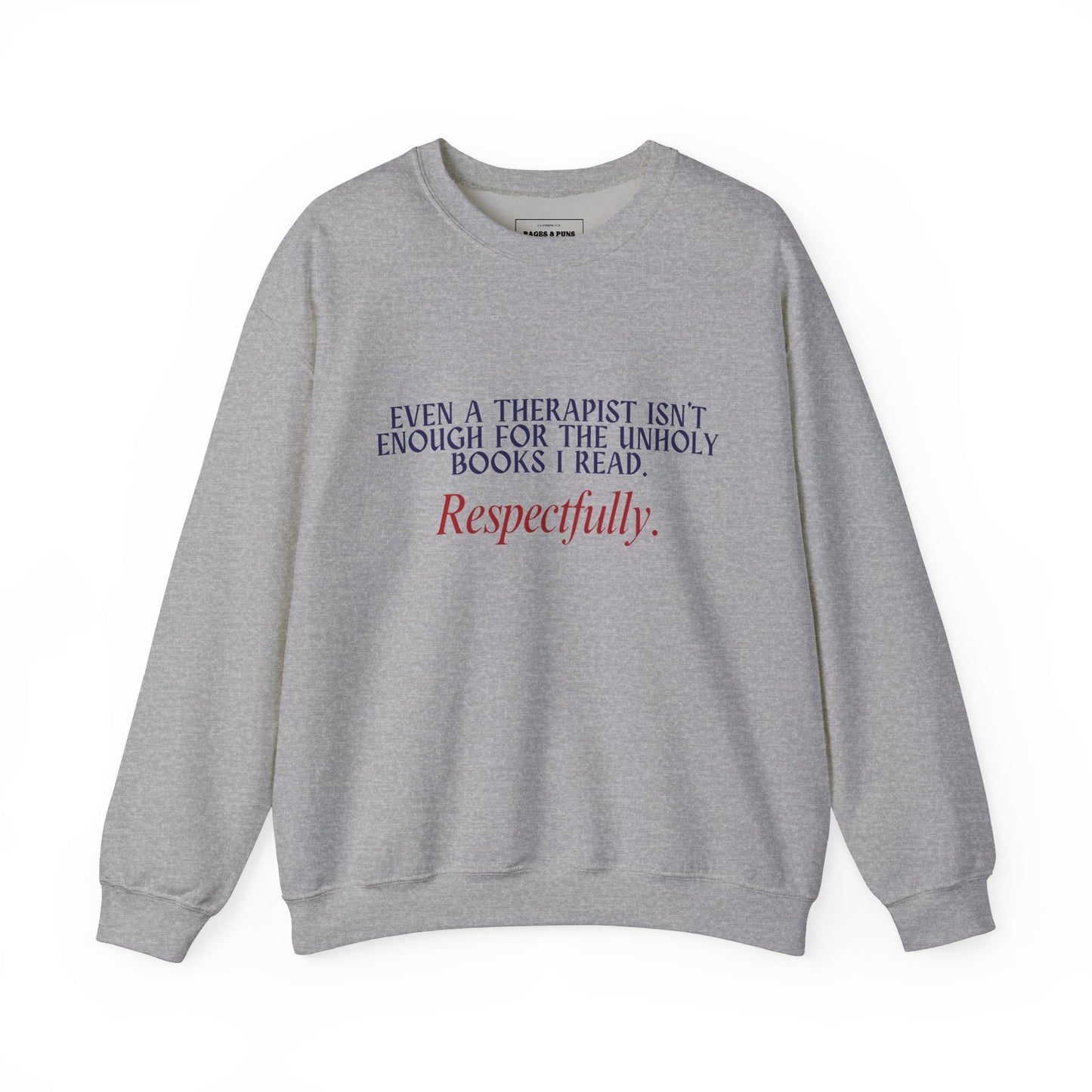 "Unholy for the Therapist" Crew Sweatshirt