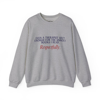 "Unholy for the Therapist" Crew Sweatshirt