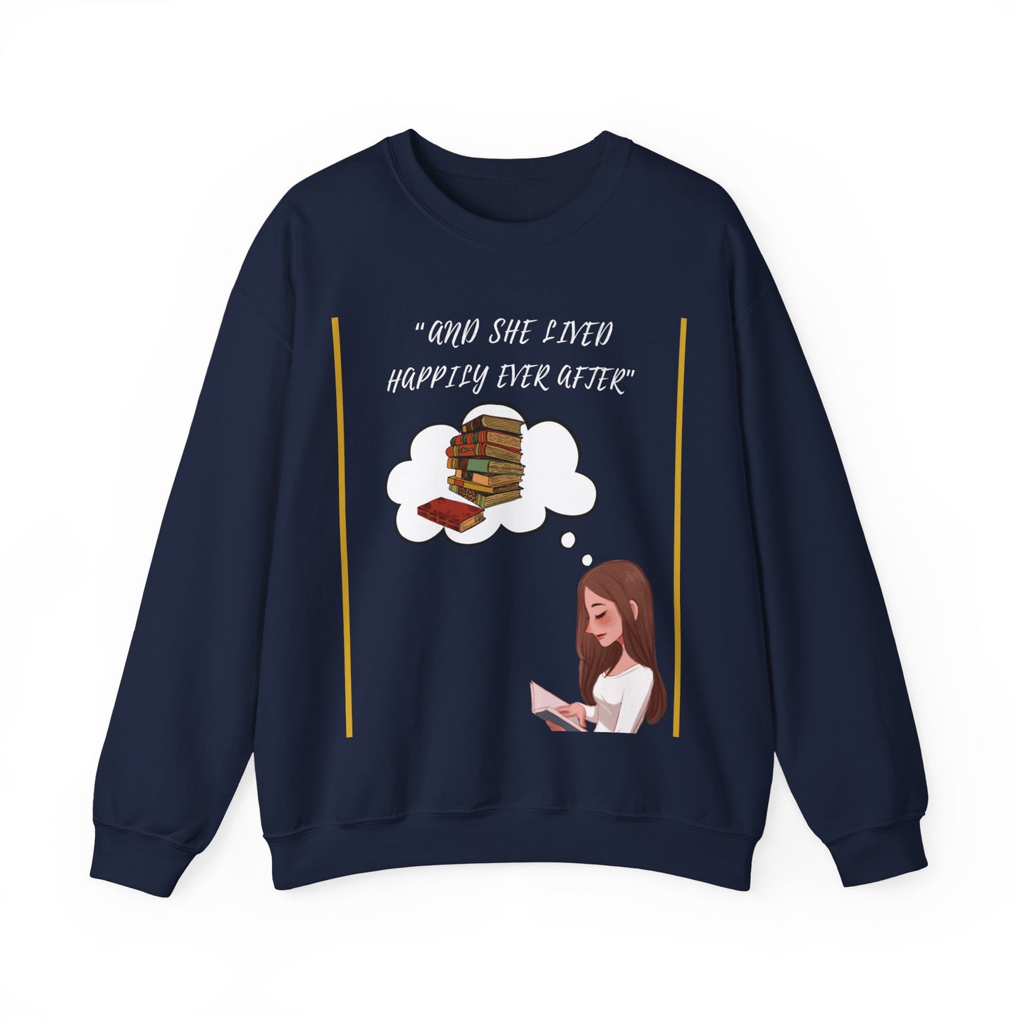 "And she lived happily ever after" Crewneck Sweatshirt