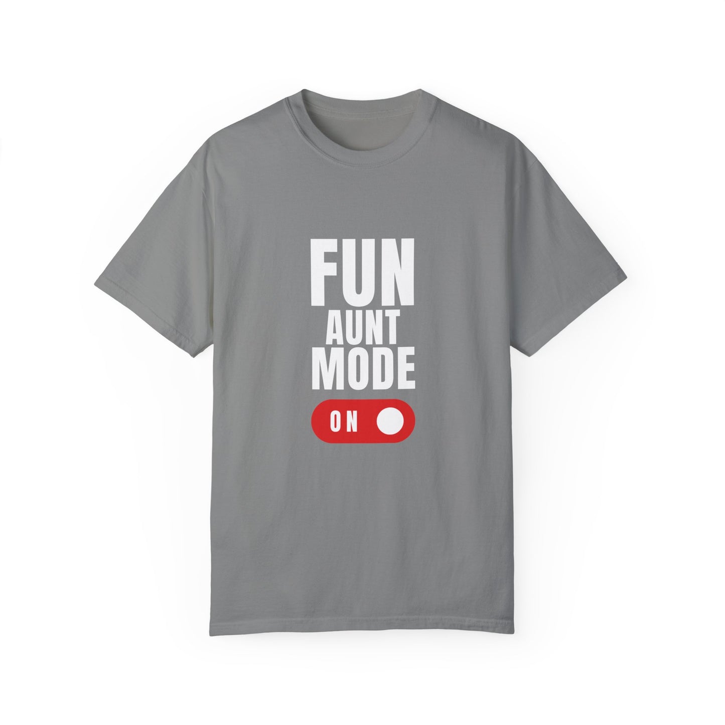 "Fun Aunt mode" T-shirt