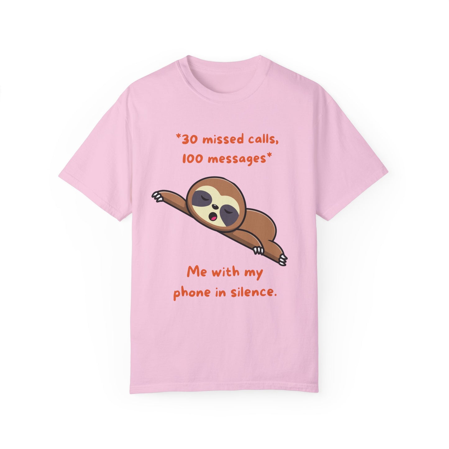 "30 missed calls, 100 messages (Sloth) T-shirt