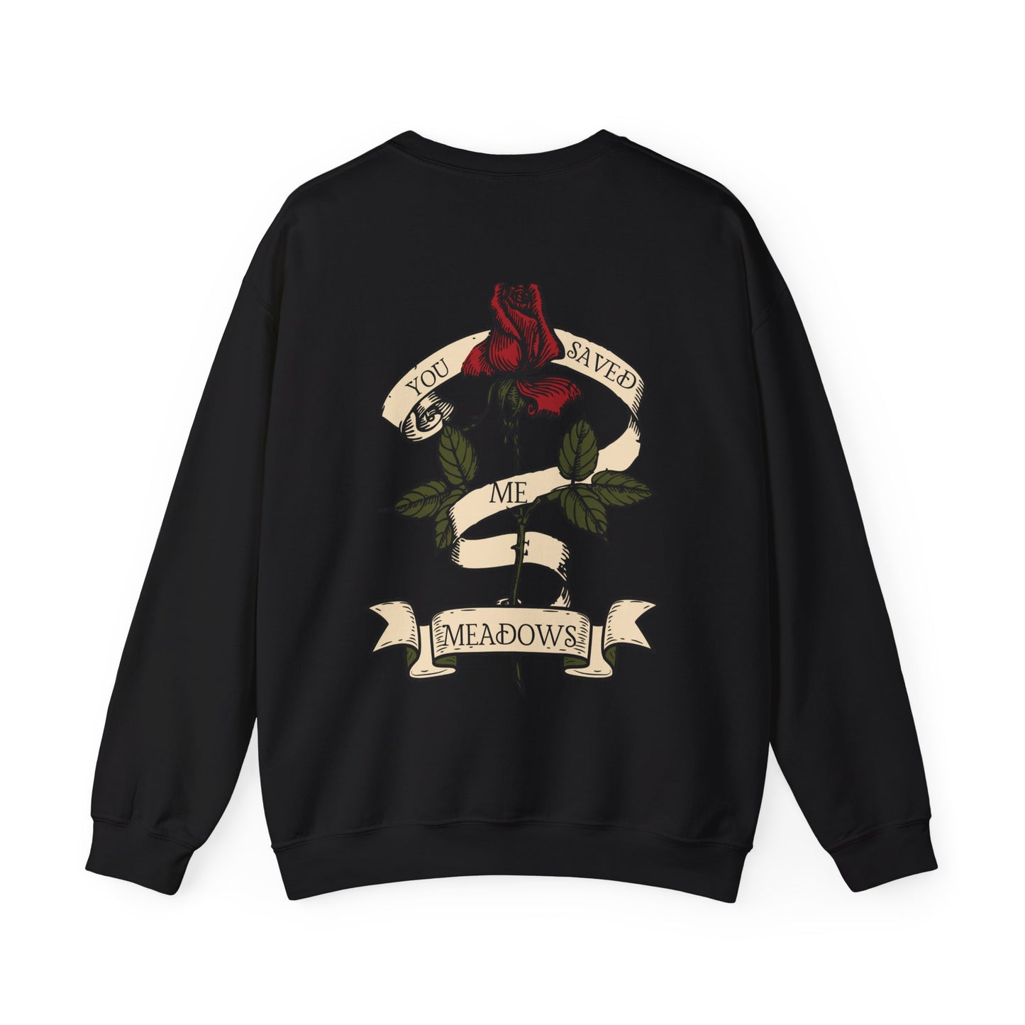 'You saved me- Meadows' Crewneck Sweatshirt